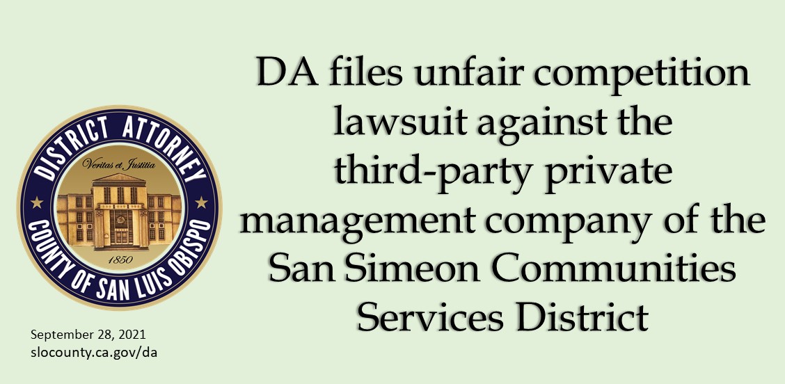 District Attorney’s Office files unfair competition lawsuit against the third-party private management company of the San Simeon Communities Services District   