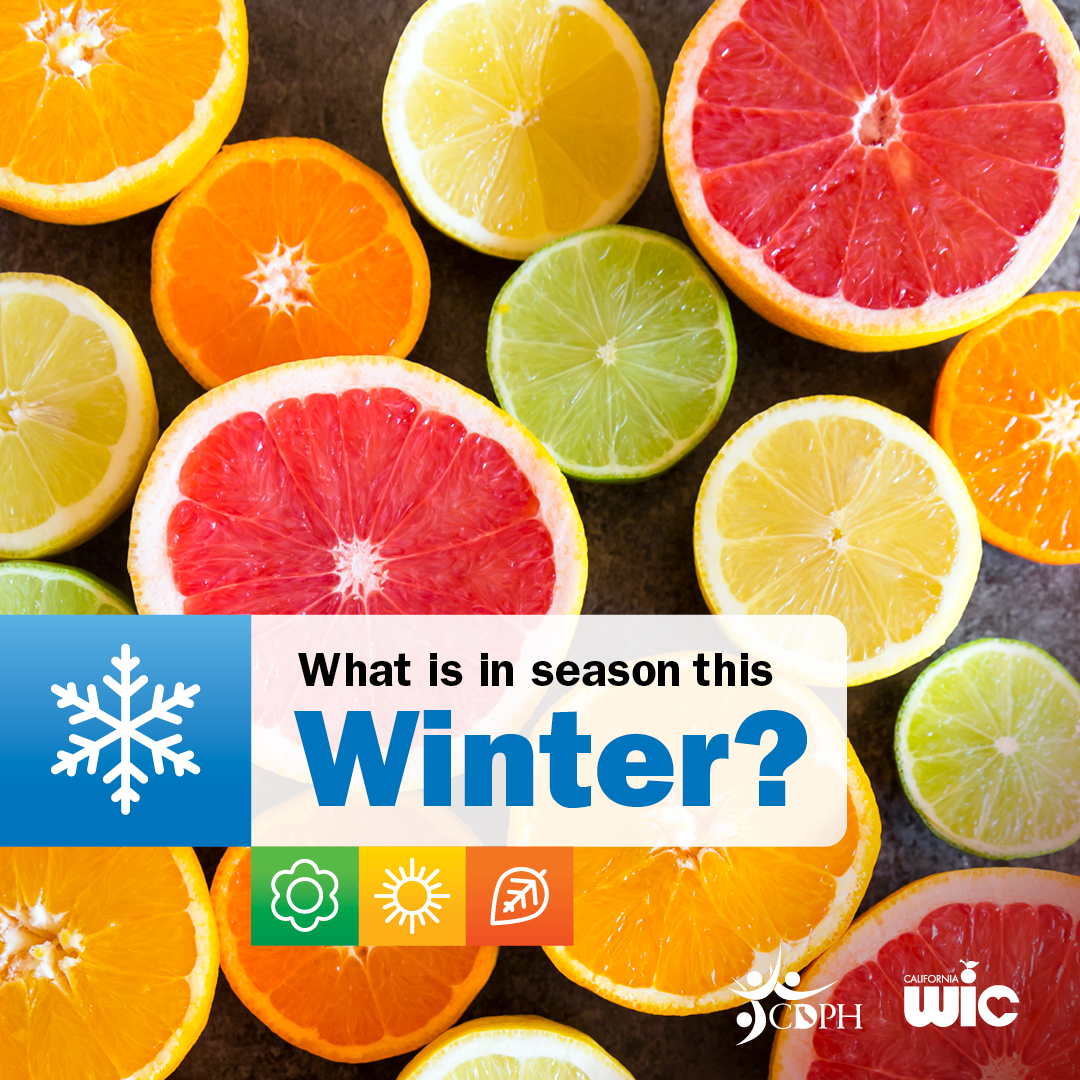 various citrus fruits. Caption reads, "what is in season this winter?"