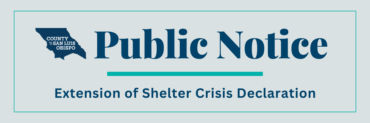 A banner depicted the words Public Notice, and Extension of Shelter Crisis Declaration.