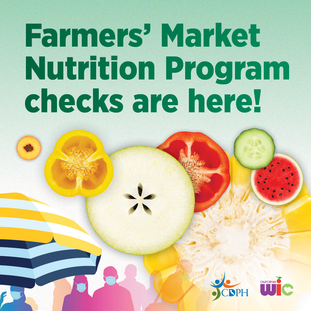 Assorted fruits and vegetables, umbrellas and people walking with masks at a farmers market. Text says, Farmers' Market Nutrition Program checks are here!