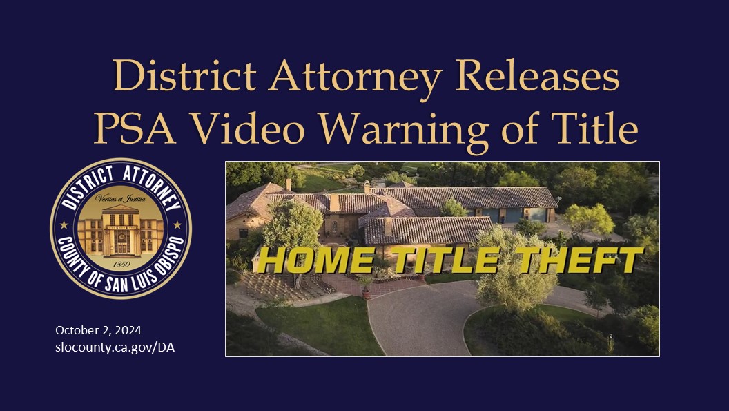 District Attorney Releases  PSA Video Warning of Title Theft