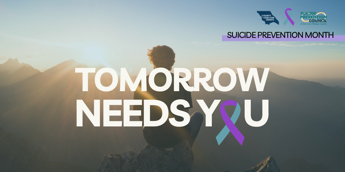 young man on top of a mountain at sunrise with text overlay that reads "tomorrow needs you" to promote suicide prevention month